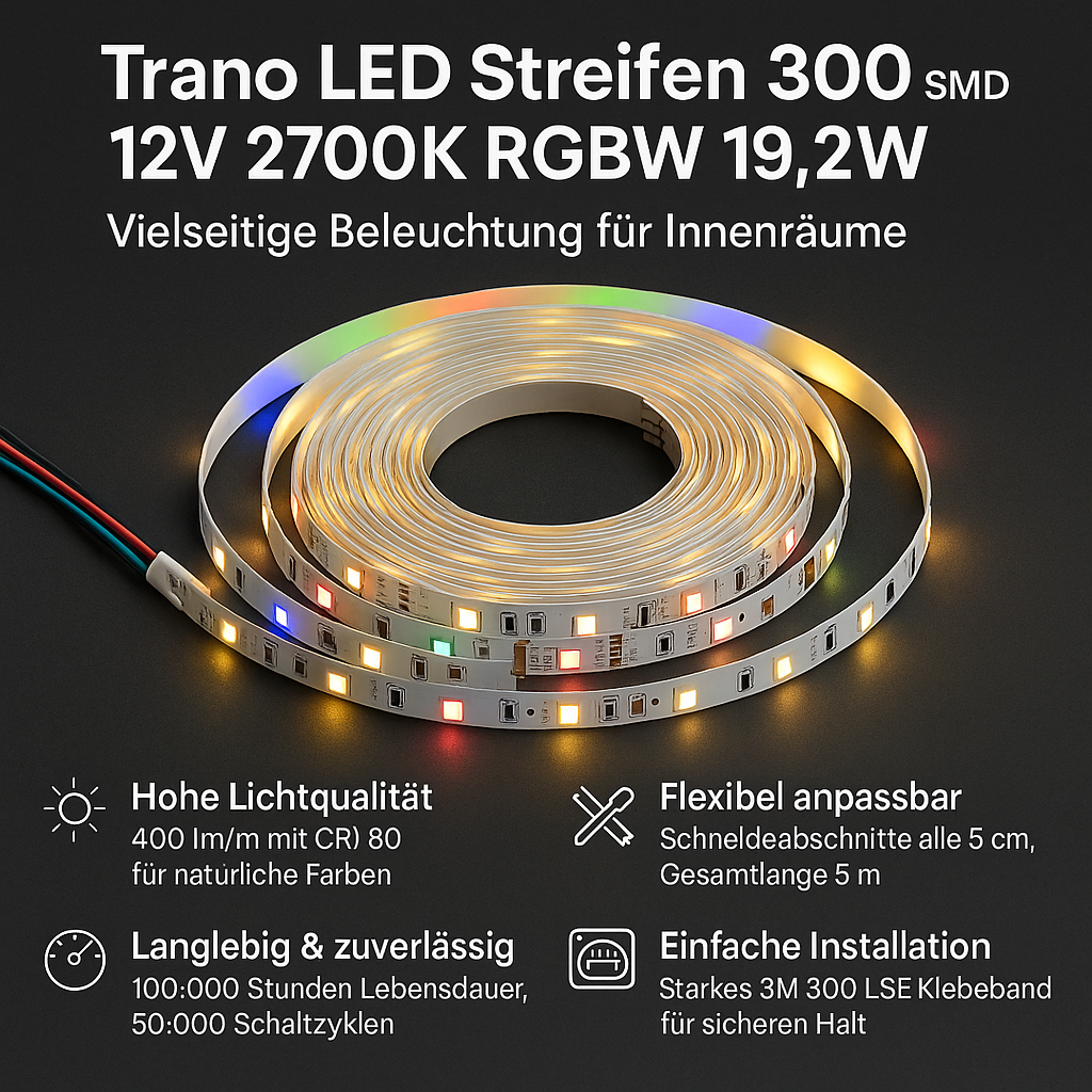 LED Streifen 300 SMD 12V 2700K RGBW 19,2W – Vielseitige Beleuchtung mit hoher Qualität